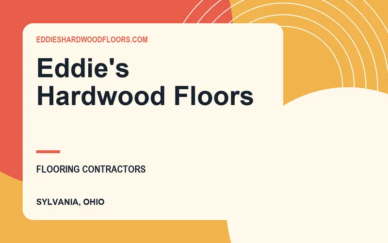 Eddie's Hardwood Floors in Sylvania, Ohio