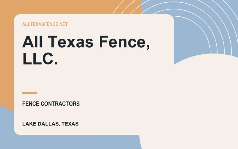All Texas Fence, LLC. in Lake Dallas, Texas
