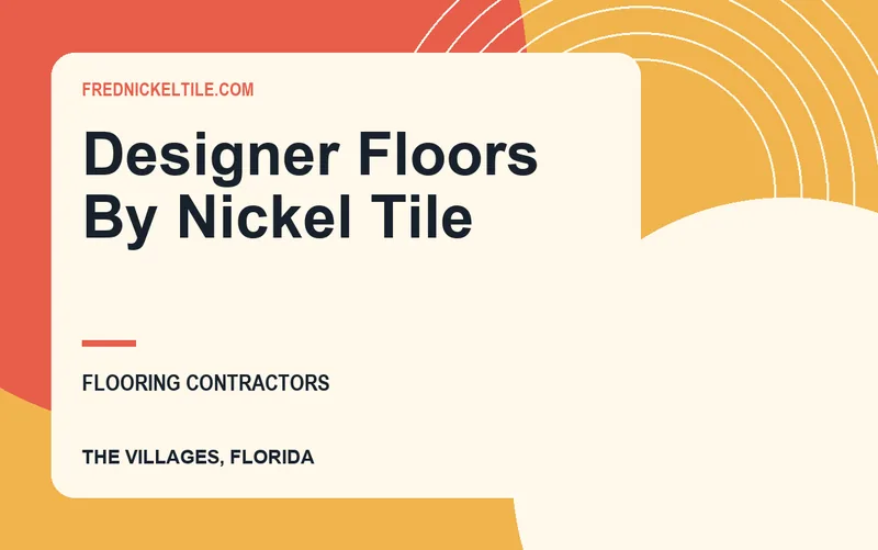 Designer Floors By Nickel Tile in The Villages, Florida