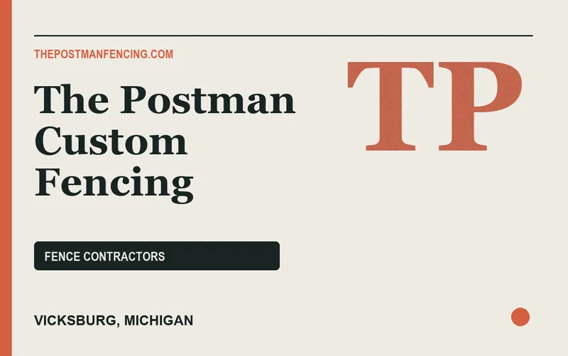 The Postman Custom Fencing in Vicksburg, Michigan