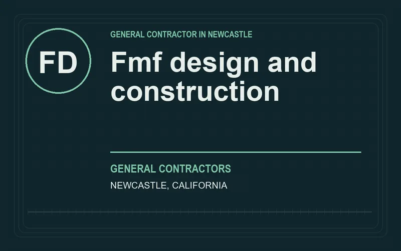 Fmf design and construction in Newcastle, California