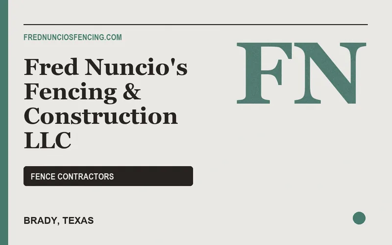Fred Nuncio's Fencing & Construction LLC in Brady, Texas