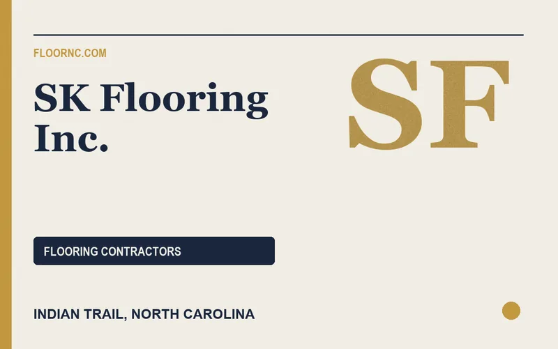 SK Flooring Inc. in Indian Trail, North Carolina