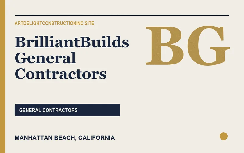 BrilliantBuilds General Contractors in Manhattan Beach, California