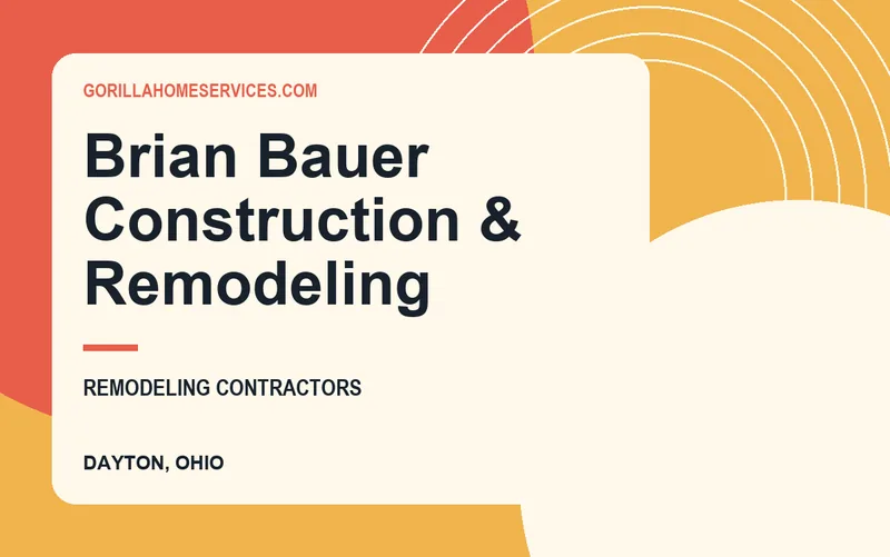Brian Bauer Construction & Remodeling in Dayton, Ohio