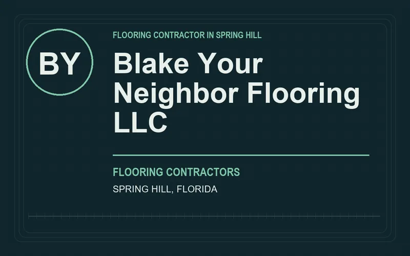 Blake Your Neighbor Flooring LLC in Spring Hill, Florida