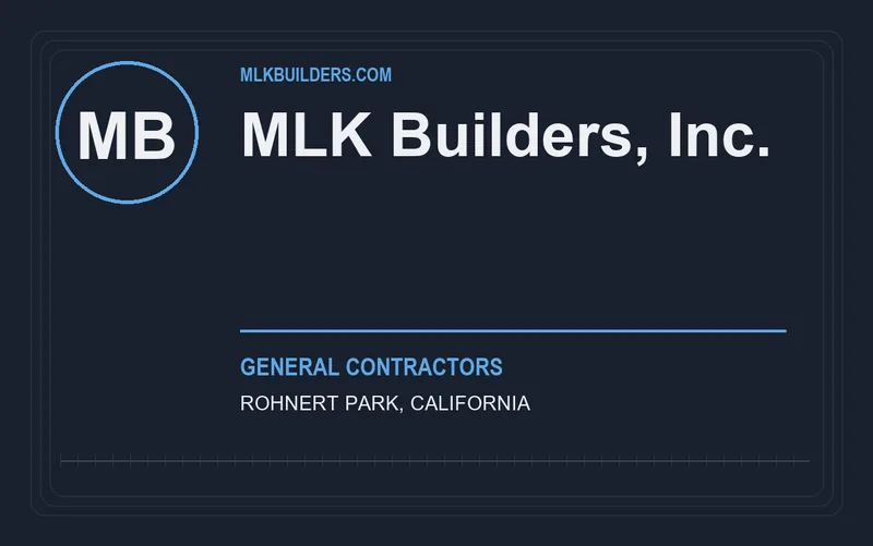 MLK Builders, Inc. in Rohnert Park, California