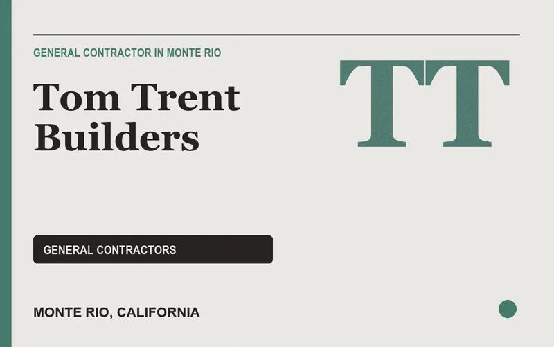 Tom Trent Builders in Monte Rio, California