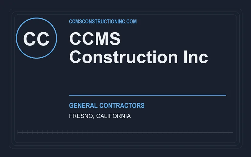 CCMS Construction Inc in Fresno, California