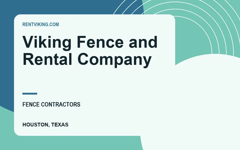 Viking Fence and Rental Company in Houston, Texas