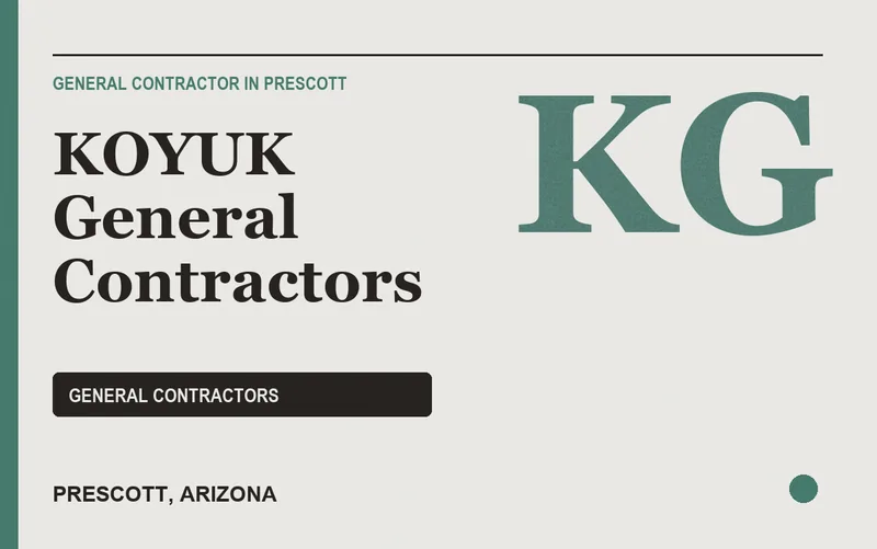 KOYUK General Contractors in Prescott, Arizona