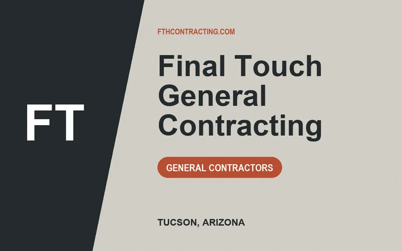 Final Touch General Contracting in Tucson, Arizona