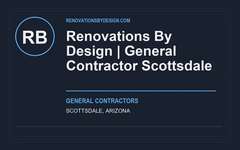 Renovations By Design | General Contractor Scottsdale in Scottsdale, Arizona
