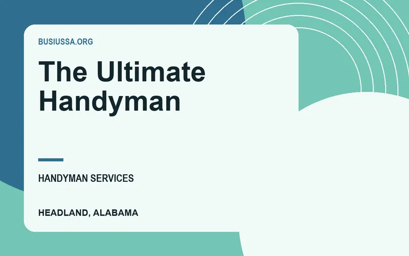 The Ultimate Handyman in Headland, Alabama