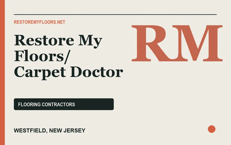 Restore My Floors/ Carpet Doctor in Westfield, New Jersey