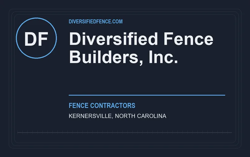 Diversified Fence Builders, Inc. in Kernersville, North Carolina