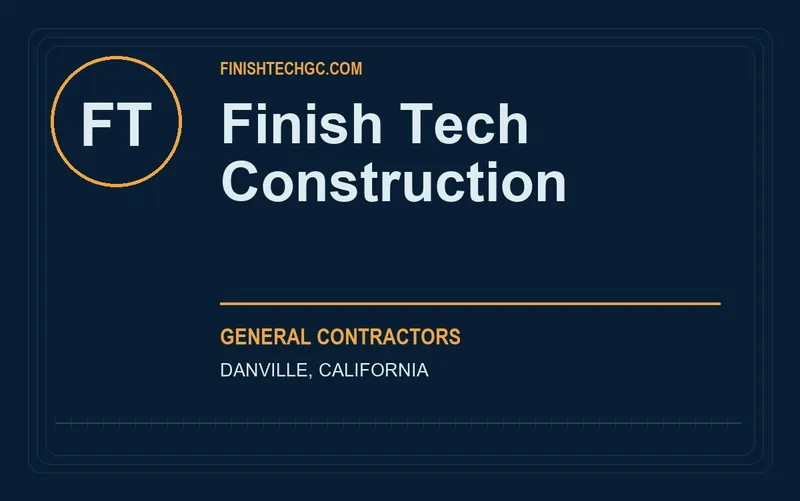 Finish Tech Construction in Danville, California