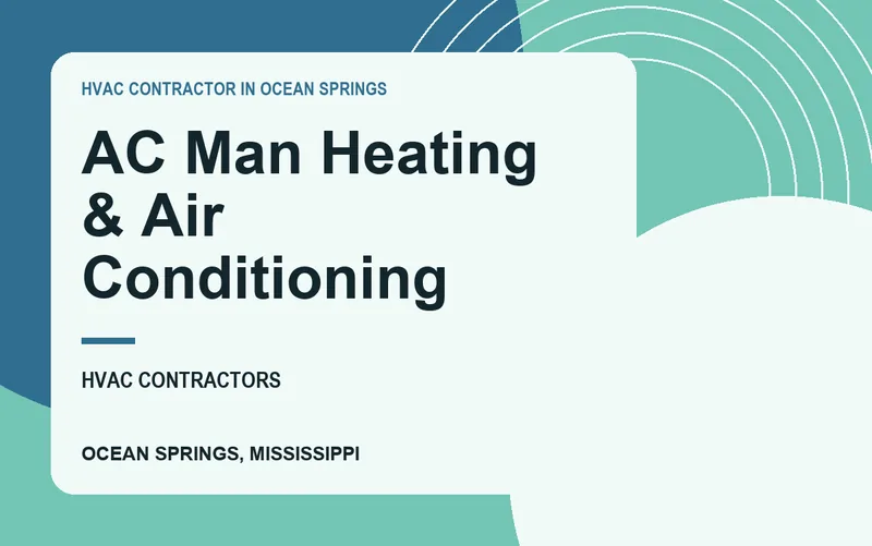 AC Man Heating & Air Conditioning in Ocean Springs, Mississippi