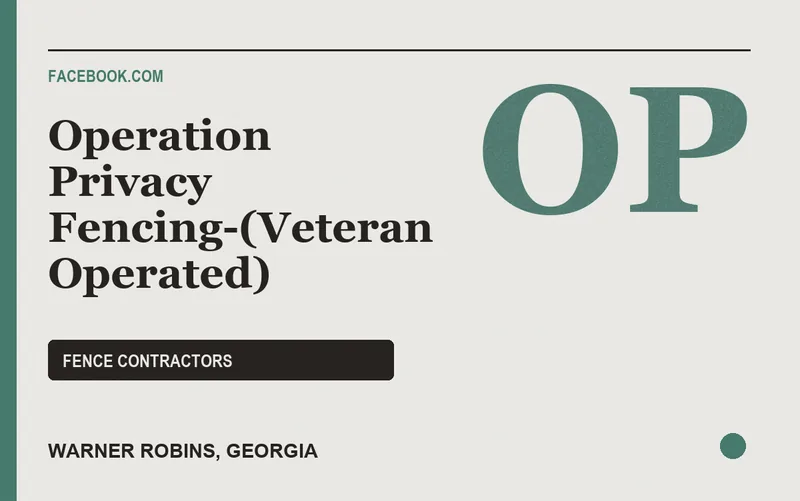 Operation Privacy Fencing-(Veteran Operated) in Warner Robins, Georgia