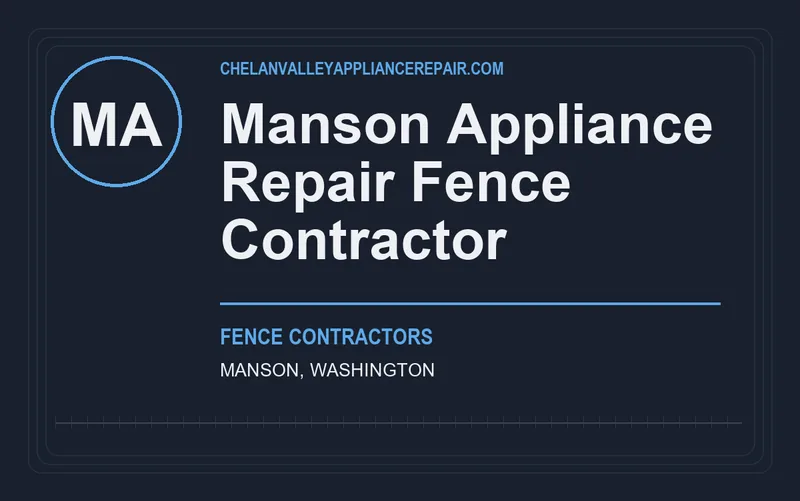 manson appliance repair fence contractor in Manson, Washington