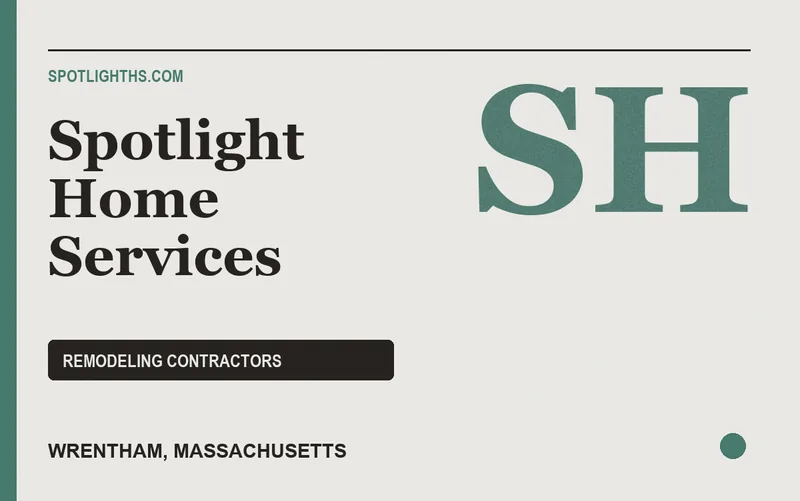 Spotlight Home Services in Wrentham, Massachusetts