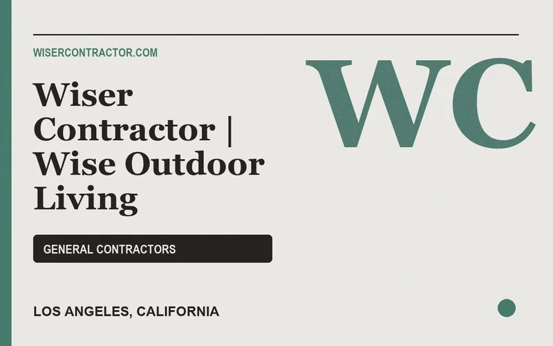 Wiser Contractor | Wise Outdoor Living in Los Angeles, California