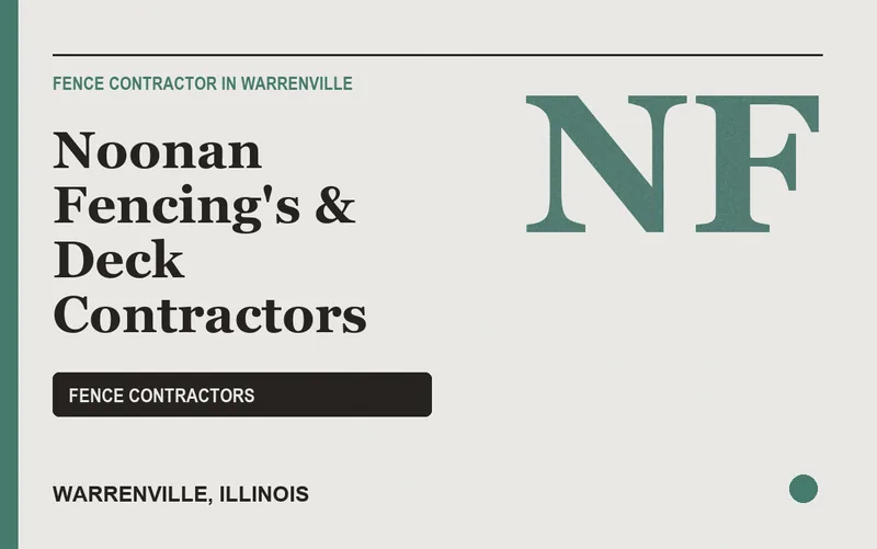 Noonan Fencing's & Deck Contractors in Warrenville, Illinois