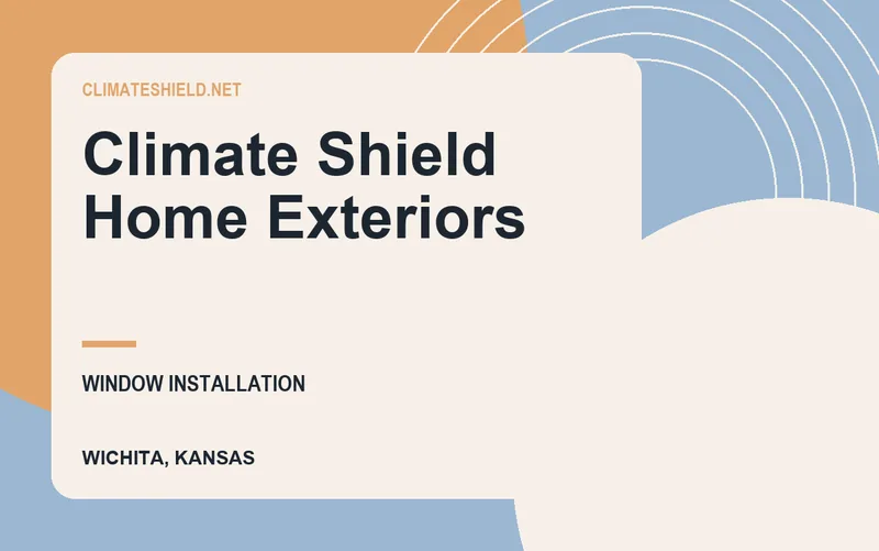 Climate Shield Home Exteriors in Wichita, Kansas