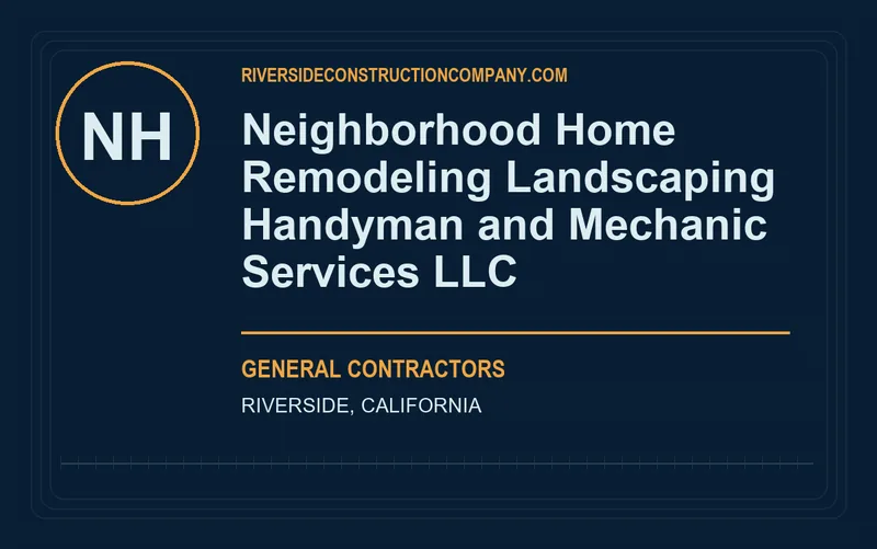 Neighborhood Home Remodeling Landscaping Handyman and Mechanic Services LLC in Riverside, California