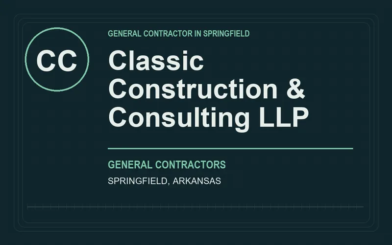 Classic Construction & Consulting LLP in Springfield, Arkansas