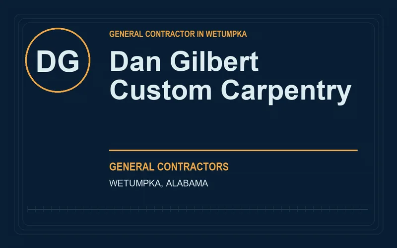 Dan Gilbert Custom Carpentry in Wetumpka, Alabama
