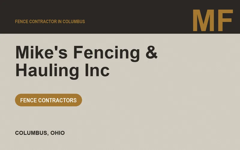 Mike's Fencing & Hauling Inc in Columbus, Ohio