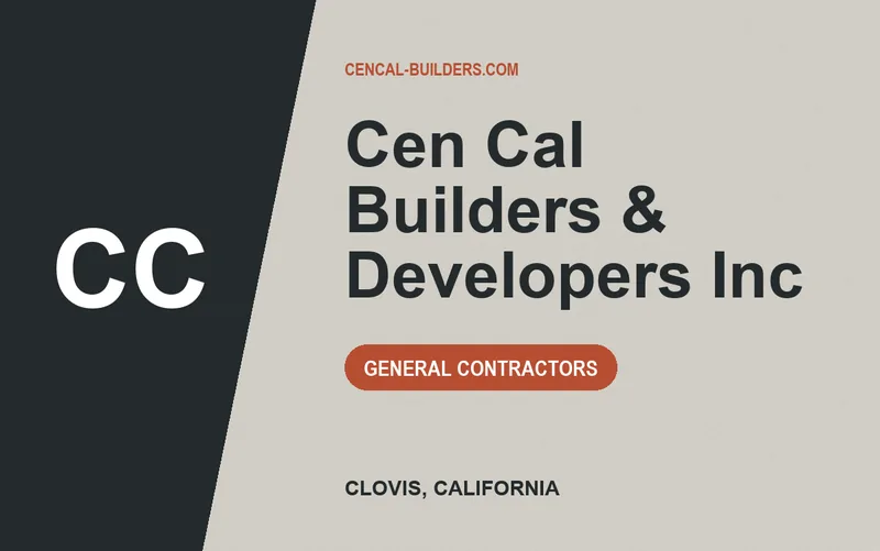 Cen Cal Builders & Developers Inc in Clovis, California