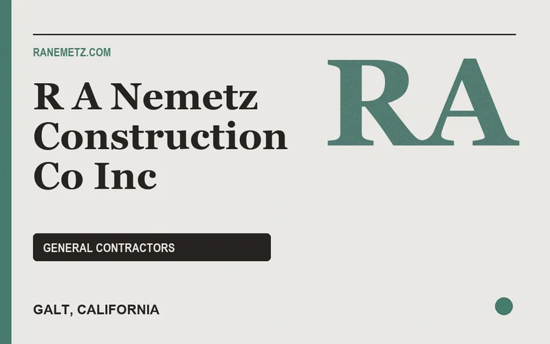 R A Nemetz Construction Co Inc in Galt, California