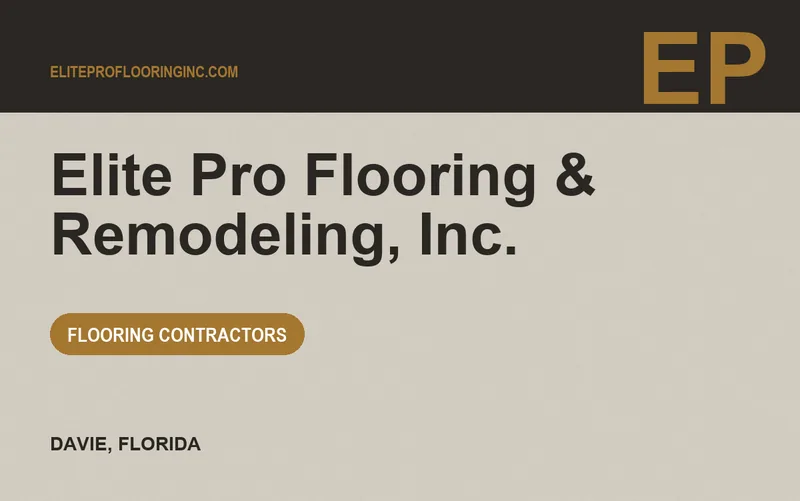 Elite Pro Flooring & Remodeling, Inc. in Davie, Florida