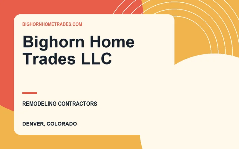 Bighorn Home Trades LLC in Denver, Colorado