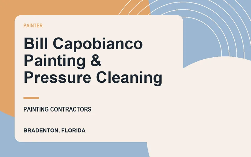 Bill Capobianco Painting & Pressure Cleaning in Bradenton, Florida