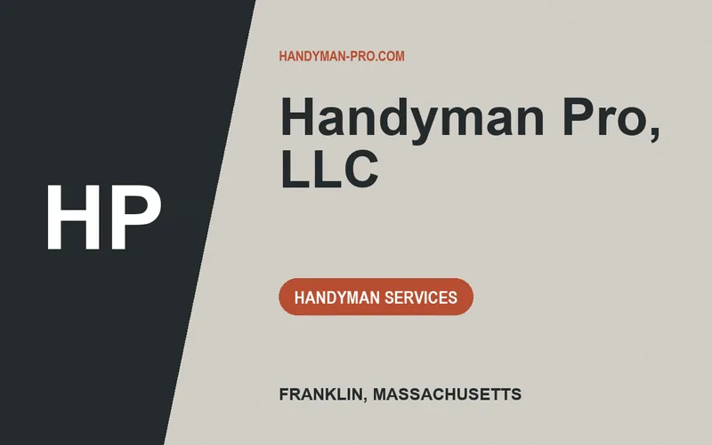 Handyman Pro, LLC in Franklin, Massachusetts