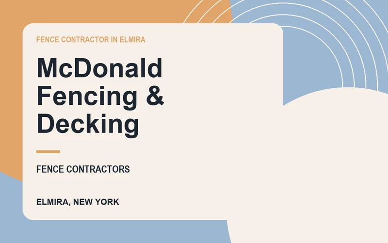 McDonald Fencing & Decking in Elmira, New York