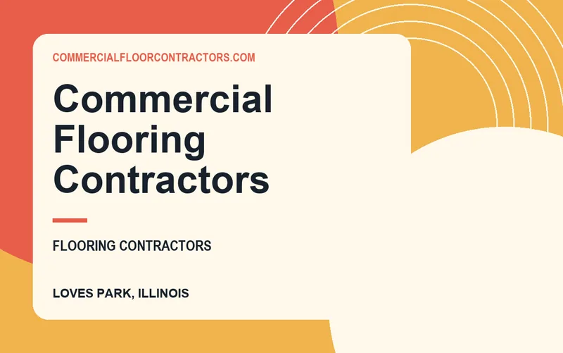 Commercial Flooring Contractors in Loves Park, Illinois