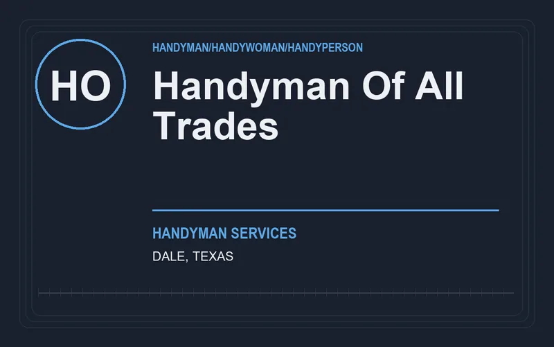 Handyman Of All Trades in Dale, Texas
