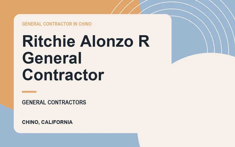 Ritchie Alonzo R General Contractor in Chino, California