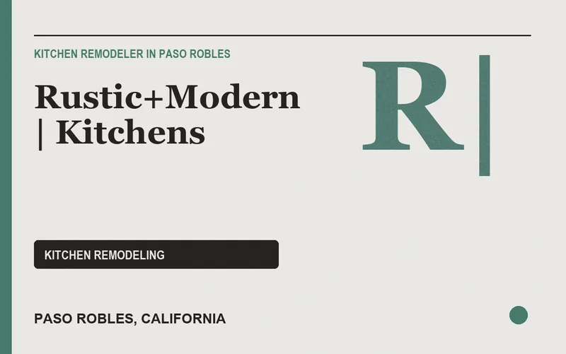 RUSTIC+MODERN | KITCHENS in Paso Robles, California