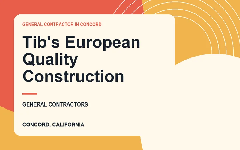 Tib's European Quality Construction in Concord, California