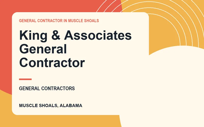 King & Associates General Contractor in Muscle Shoals, Alabama