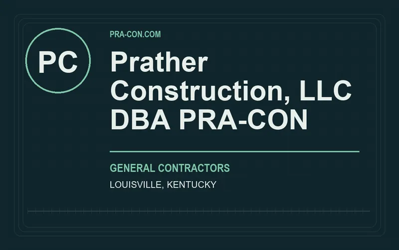 Prather Construction, LLC dba PRA-CON in Louisville, Kentucky