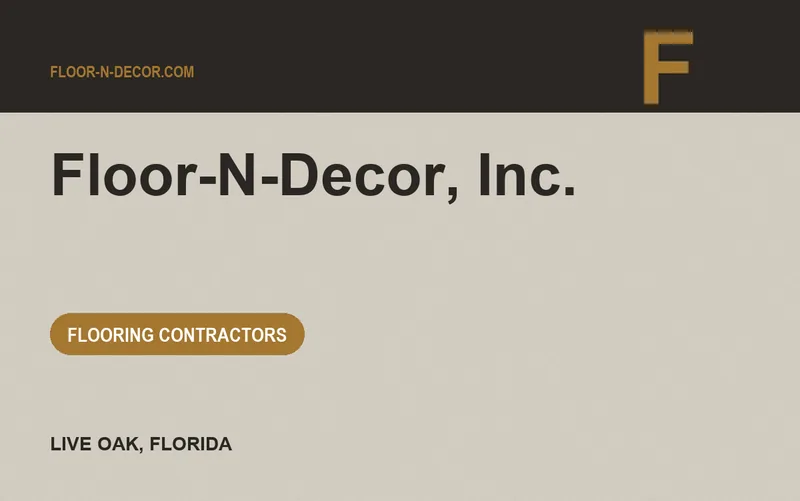 Floor-N-Decor, Inc. in Live Oak, Florida