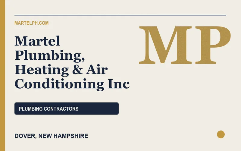 Martel Plumbing, Heating & Air Conditioning Inc in Dover, New Hampshire