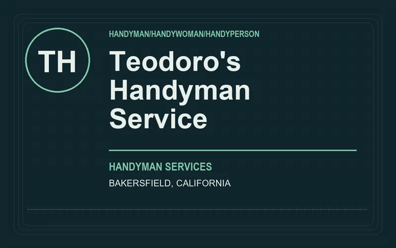 Teodoro's Handyman Service in Bakersfield, California