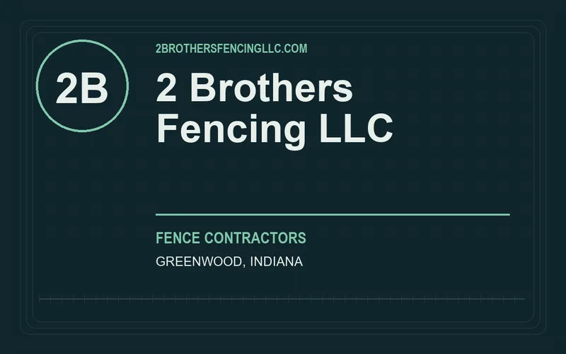 2 Brothers Fencing LLC in Greenwood, Indiana